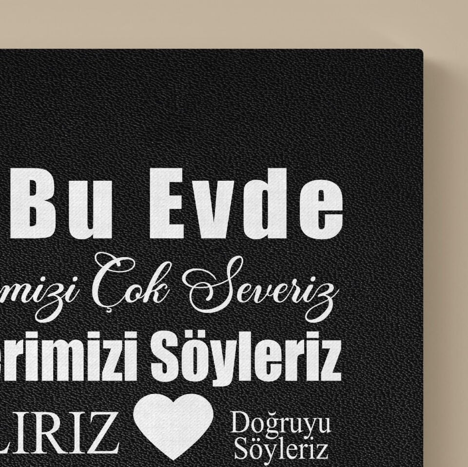 Bu Evde Mutluyuz Dekoratif Kanvas Tablo